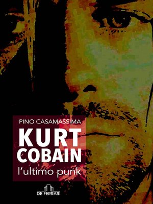 cover image of Kurt Cobain, l'ultimo punk